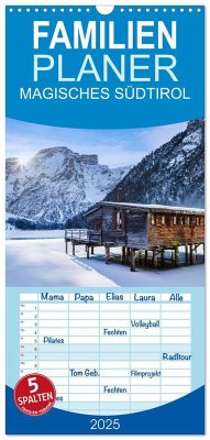 Familienplaner 2025 - MAGISCHES SÜDTIROL mit 5 Spalten (Wandkalender, 21 x 45 cm) CALVENDO