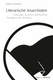 Literarische Anarchisten Literarische Anarchisten