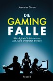 Die Gaming-Falle