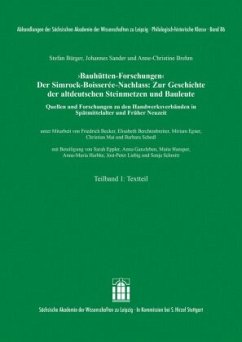 'Bauhütten-Forschungen'. Der Simrock-Boisserée-Nachlass, 3 Teile