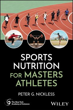 Sports Nutrition for Masters Athletes (eBook, ePUB) - Nickless, Peter G.