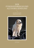 Der Pyrenäenberghund als Familienhund (eBook, ePUB)