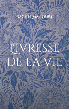 L'ivresse de la vie (eBook, ePUB) - Manoury, Rachel