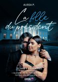 La fille du président - Tome 1 (eBook, ePUB)