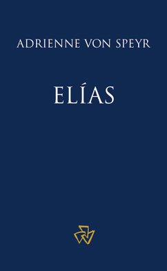 Elías (eBook, ePUB) - M. Sara, Juan; von Speyr, Adrienne