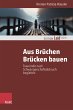 Aus Brüchen Brücken bauen (eBook,... - Bild 1