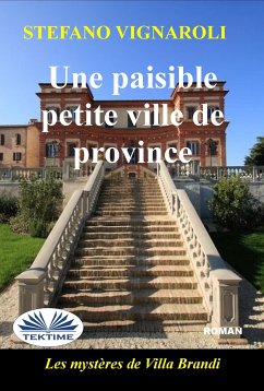 Une Paisible Petite Ville De Province (eBook, ePUB) - Vignaroli, Stefano