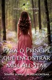 Para o Príncipe que encontrar meu All Star (eBook, ePUB)