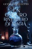 Un oscuro riverbero di magia (eBook, ePUB)