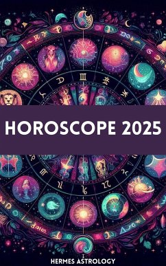 Horoscope 2025 (eBook, ePUB) - Astrology, Hermes