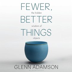 Fewer, Better Things (MP3-Download) - Adamson, Glenn Fewer, Better Things (MP3-Download) - Adamson, Glenn