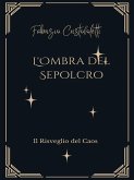 L'Ombra del Sepolcro (eBook, ePUB) L'Ombra del Sepolcro (eBook, ePUB)
