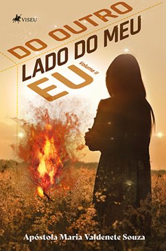 Do outro lado do meu Eu (eBook, ePUB) - Souza, Apóstola Maria Valdenete