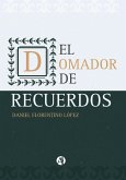 El domador de recuerdos y otros relatos (eBook, ePUB)