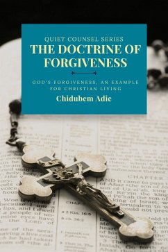 THE DOCTRINE OF FORGIVENESS (eBook, ePUB) - Adie, Chidubem