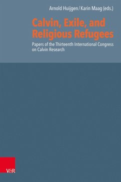Calvin, Exile, and Religious Refugees (eBook, PDF)