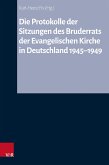 Die Protokolle der Sitzungen des Bruderrats der Evangelischen Kirche in Deutschland 1945–1949 (eBook, PDF)