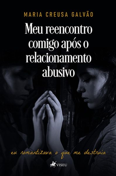 Meu reencontro comigo após o relacionamento Abusivo (eBook, ePUB)