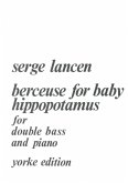 Berceuse for Baby Hippopotamus for double bass and piano Berceuse for Baby Hippopotamus for double bass and piano