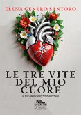 Le tre vite del mio cuore (eBook, ePUB)