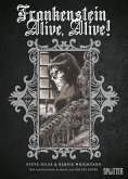 Frankenstein Alive, Alive! (eBook, PDF) Frankenstein Alive, Alive! (eBook, PDF)