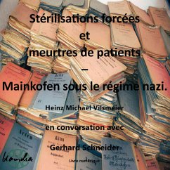 Stérilisations forcées et meurtres de patients – Mainkofen sous le régime nazi. (eBook, ePUB) - Vilsmeier (FR), Heinz Michael