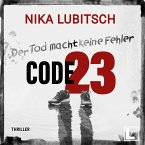 Code 23: Der Tod macht keine Fehler (MP3-Download)