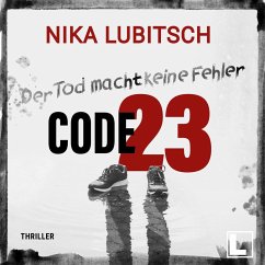 Code 23: Der Tod macht keine Fehler (MP3-Download) - Lubitsch, Nika
