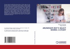 ARUNDHATI ROY¿S SELECT WORKS: A STUDY