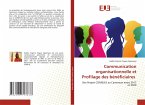 Communication organisationnelle et Profilage des bénéficiaires Communication organisationnelle et Profilage des bénéficiaires