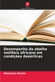 Desempenho da abelha melífera africana em condições desérticas Desempenho da abelha melífera africana em condições desérticas