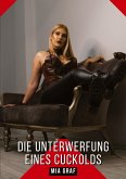 Die Unterwerfung eines Cuckolds