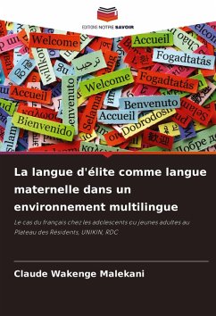 La langue d'élite comme langue maternelle dans un environnement multilingue - Wakenge Malekani, Claude