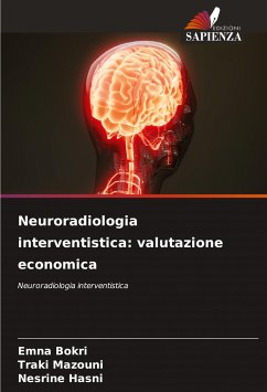 Neuroradiologia interventistica: valutazione economica - Bokri, Emna;Mazouni, Traki;Hasni, Nesrine