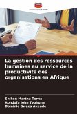 La gestion des ressources humaines au service de la productivité des organisations en Afrique