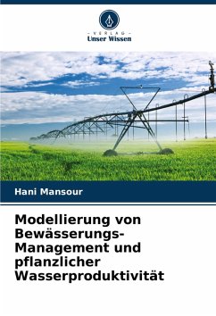 Cover Modellierung von Bewässerungs-Management und pflanzlicher Wasserproduktivität