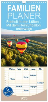 Familienplaner 2025 - Freiheit in den Lüften . Mit dem Heißluftballon unterwegs mit 5 Spalten (Wandkalender, 21 x 45 cm) CALVENDO Familienplaner 2025 - Freiheit in den Lüften . Mit dem Heißluftballon unterwegs mit 5 Spalten (Wandkalender, 21 x 45 cm) CALVENDO