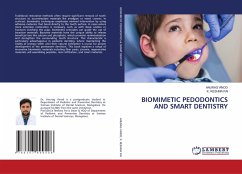 BIOMIMETIC PEDODONTICS AND SMART DENTISTRY