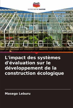 L'impact des systèmes d'évaluation sur le développement de la construction écologique - Leburu, Masego