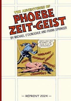 The Adventures of Phoebe Zeit-Geist (Reprint) - Michael O'Donoghue