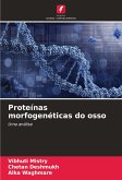 Proteínas morfogenéticas do osso