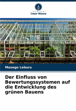 Cover Der Einfluss von Bewertungssystemen auf die Entwicklung des grünen Bauens