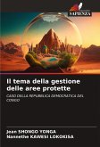 Il tema della gestione delle aree protette Il tema della gestione delle aree protette