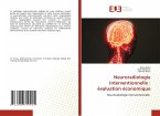 Neuroradiologie interventionnelle : évaluation économique