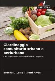 Giardinaggio comunitario urbano e periurbano