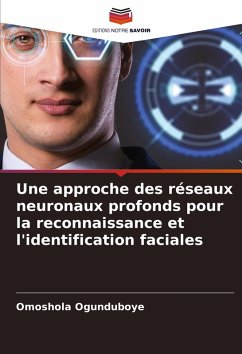 Cover Une approche des réseaux neuronaux profonds pour la reconnaissance et l'identification faciales