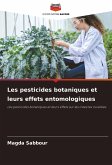 Les pesticides botaniques et leurs effets entomologiques