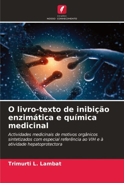 O livro-texto de inibição enzimática e química medicinal