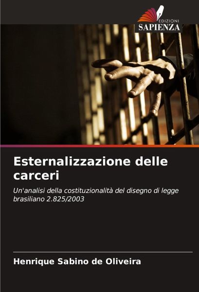 Esternalizzazione delle carceri Esternalizzazione delle carceri