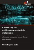 Risorse digitali nell'insegnamento della matematica Risorse digitali nell'insegnamento della matematica